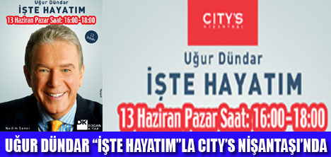 UĞUR DÜNDAR İŞTE HAYATIM İMZA GÜNÜ