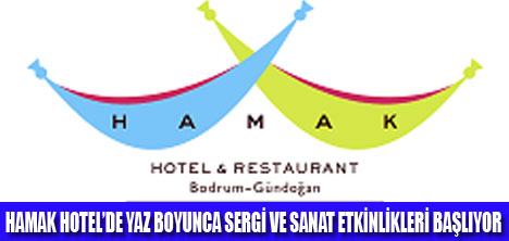 HAMAK HOTELDE SERGİ VE SANAT GÜNLERİ