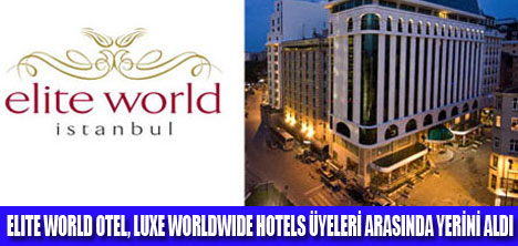 LUXE WORLDWIDE HOTELSE  YENİ ÜYE