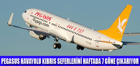 PEGASUS KIBRIS SEFERLERİNİ ARTTIRDI