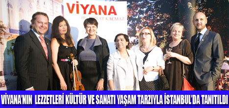 VİYANA İSTANBUL'DA TANITILDI