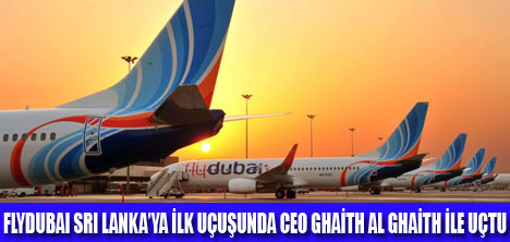 FLYDUBAI ARTIK SRI LANKAYA UÇUYOR