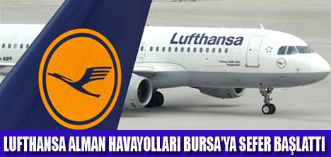 LUFTHANSA BURSAYA UÇUYOR