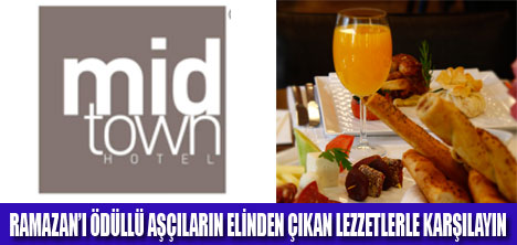 MİDTOWN HOTEL BAHÇE İFTAR MENÜSÜ