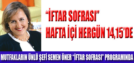 SEMEN ÖNER İLE İFTAR SONRASI