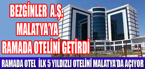 MALATYA  5 YILDIZLI OTELİNE KAVUŞUYOR