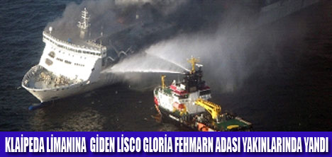 LİSCO GLORİA BALTIK DENİZİ'NDE YANDI