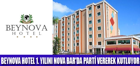 BEYNOVA HOTEL 1. YILINI  KUTLUYOR