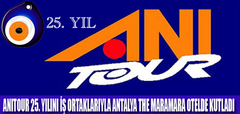 ANI TOUR 25 YAŞINDA !