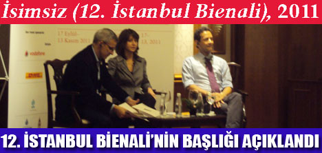 İSİMSİZ (12. İSTANBUL BİENALİ) 2011