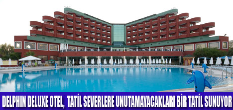 TATİLİNİZİ DELUXE YAPIN