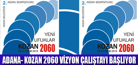 YENİ UFUKLAR KOZAN 2060 SEMPOZYOMU