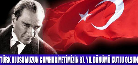 CUMHURİYETİMİZ 87 YAŞINDA