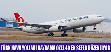 THY BAYRAMA ÖZEL 40 EK SEFER