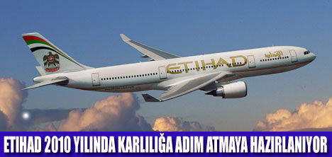 ETIHAD 2010 YILI  NET KÂR AÇIKLAYACAK