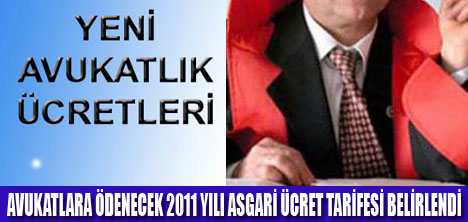 2011 YILI AVUKAT ÜCRETLERİ BELİRLENDİ