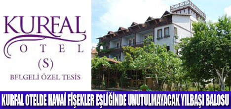 KURFAL OTELDE YILBAŞI