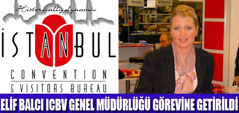 ICVB'DE GENEL MÜDÜRLÜĞE ATAMA