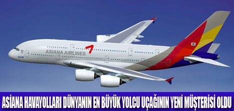 ASİANA AİR 6 AİRBUS A380 ALIYOR