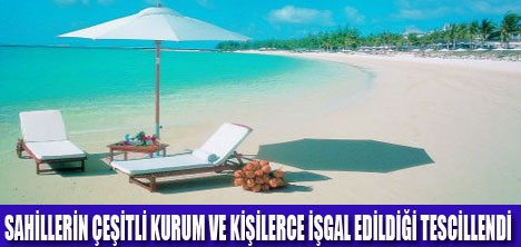 KIYILARIN İŞGALİ TESCİLLENDİ