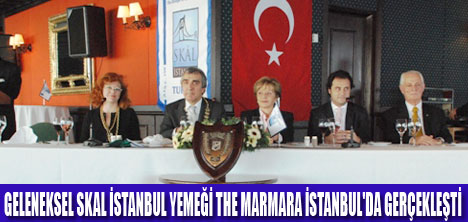 THE MARMARA SKAL ÜYELERİNİ AĞIRLADI