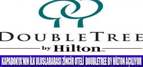 DOUBLETREE BY HİLTON AVANOS AÇILIYOR