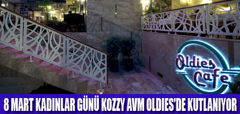 OLDIES'DE KADINLAR ÖZEL BİR GÜN