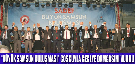 BÜYÜK SAMSUN BULUŞMASI