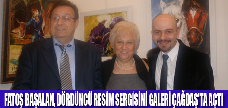 GALERİ ÇAĞDAŞ'TA FATOŞ BAŞALAN SERGİSİ