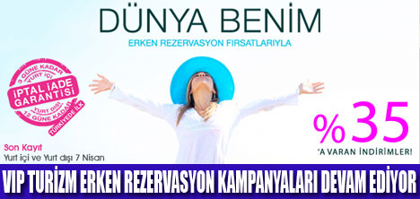 VIP TURİZM İLE DÜNYA BENİM