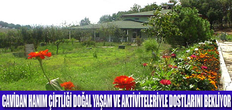 CAVİDAN HANIM ÇİFTLİĞİ