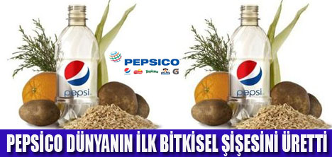 PEPSİCO'DAN BİTKİSEL ŞİŞE