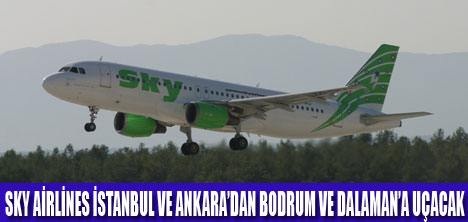 SKY AİRLİNES EGENİN İNCİSİNE UÇACAK