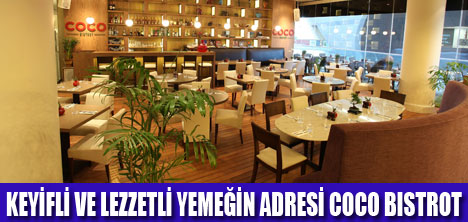 FARKLI LEZZET ARAYANLAR İÇİN COCO BISTROT