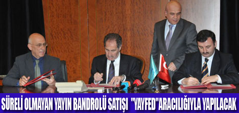 YAYFED BANDROL PROTOKOLU İMZALADI