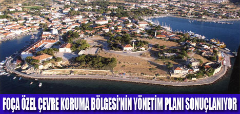 FOÇADA ÖZEL ÇEVRE KORUMA PROJESİ