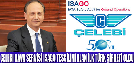 ÇELEBİ HAVA SERVİSİ ISAGO ALDI