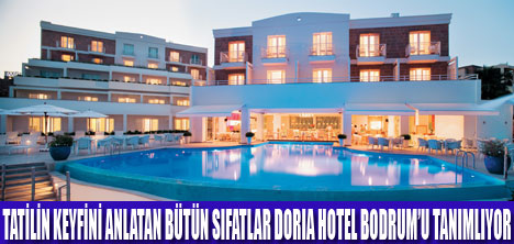 MAVİLİĞİN ADRESİ DORIA HOTEL BODRUM