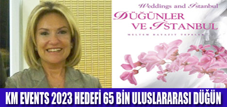 KM EVENTS 2023 HEDEFİNİ AÇIKLADI