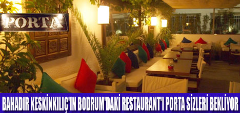 BODRUMDA YENİ VAHA  PORTA