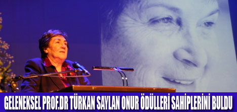 TÜRKAN SAYLAN ONUR ÖDÜLLERİ VERİLDİ