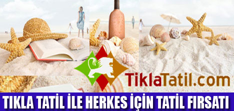 TIKLA TATİL UCUZA GELSİN