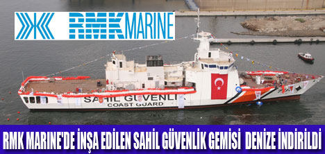 TCSG UMUT TÖRENLE DENİZE İNDİRİLDİ