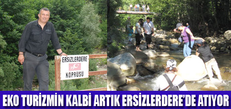 ERSİZLERDERE EKO TURİZMİN YENİ CENNETİ