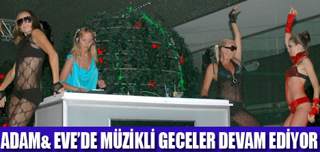 ADAM& EVEDE MÜZİKLİ GECELER