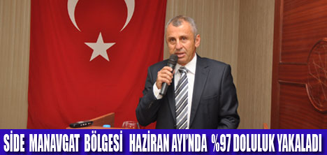 SİDE  MANAVGAT %97 DOLULUK YAŞIYOR