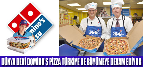 DOMİNOS PİZZADA HEDEF 500 ŞUBE