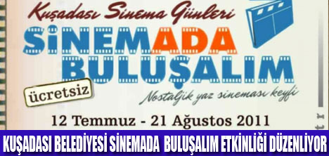 KUŞADASI'NDA  SİNEMA GÜNLERİ BAŞLADI