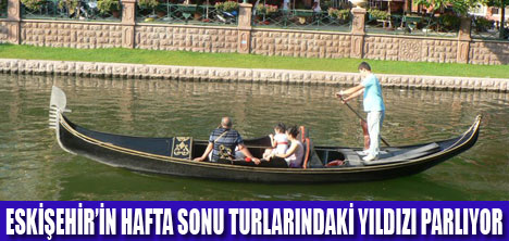 ESKİŞEHİRE YERLİ TURİST İLGİSİ