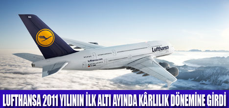 LUFTHANSA İLK 6 AYI KÂRLA KAPATTI